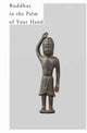 Book cover of: Buddhas in the Palm of Your Hand. By: Kazuya Takaoka