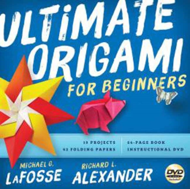 Book cover of: Ultimate Origami for Beginners Kit. By: Michael G. LaFosse