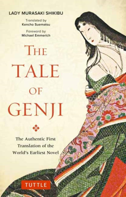 Tale of Genji, The Authentic First Translation of the World's Earliest Novel 9784805314647 Murasaki Shikibu