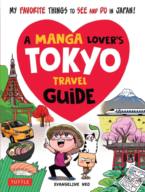 Book cover of: Manga Lover's Tokyo Travel Guide
