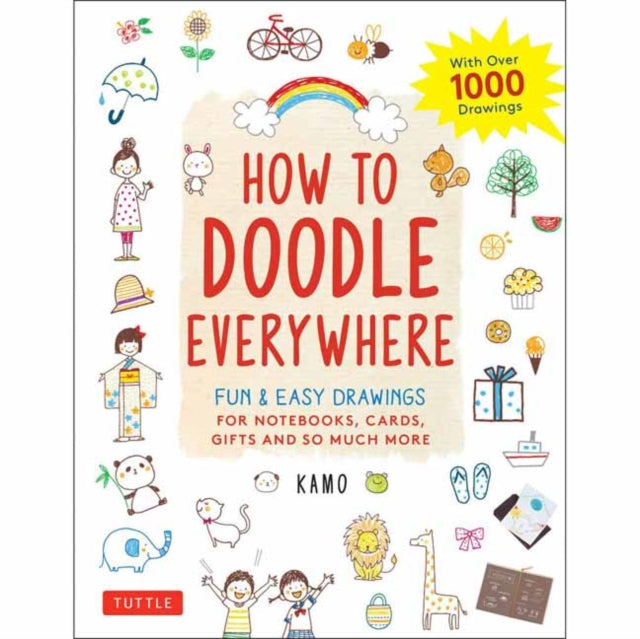 Book cover of: How to Doodle Everywhere. By: Kamo