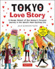 Book cover of: Tokyo Love Story. By: Julie Blanchin Fujita