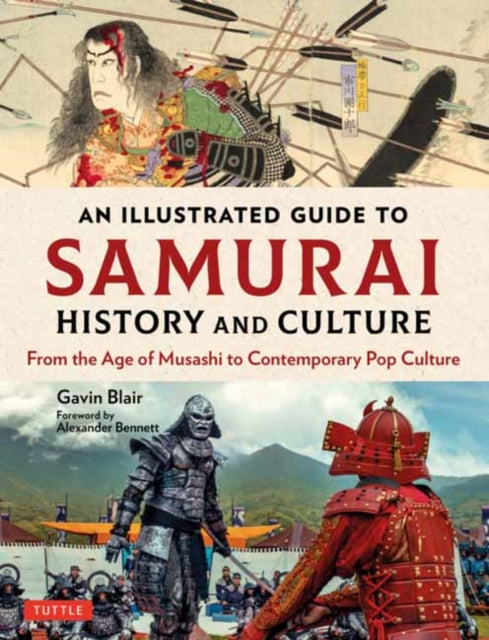 Book cover of: Illustrated Guide to Samurai History and Culture. By: Gavin Blair