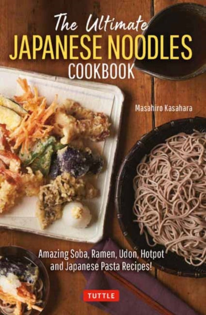 Book cover of: Ultimate Japanese Noodles Cookbook. By: Masahiro Kasahara