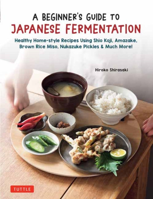 Book cover of: Beginner's Guide to Japanese Fermentation. By: Hiroko Shirasaki