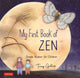 Book cover of: My First Book of Zen