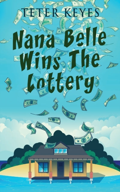 Book cover of: Nana Belle Wins The Lottery
