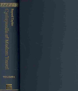 Cyclopaedia of Modern Travel: A Record of Adventure, Exploration and Discovery