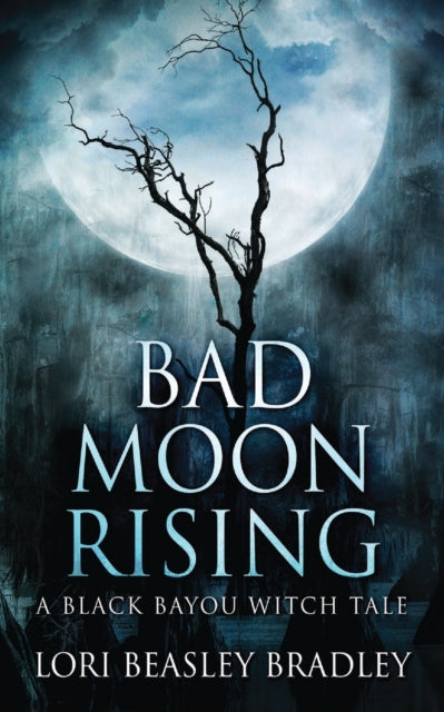 Book cover of: Bad Moon Rising