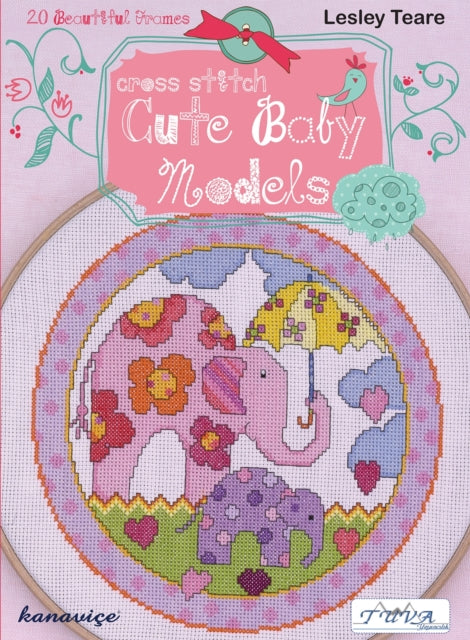 Book cover of: Cute Baby Models. By: Lesley Teare