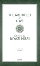 Book cover of: Architect of Love. By: Niyazi Misri