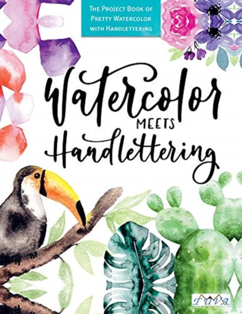 Book cover of: Watercolour Meets Hand Lettering. By: Christin Stapff Mädchenkunst