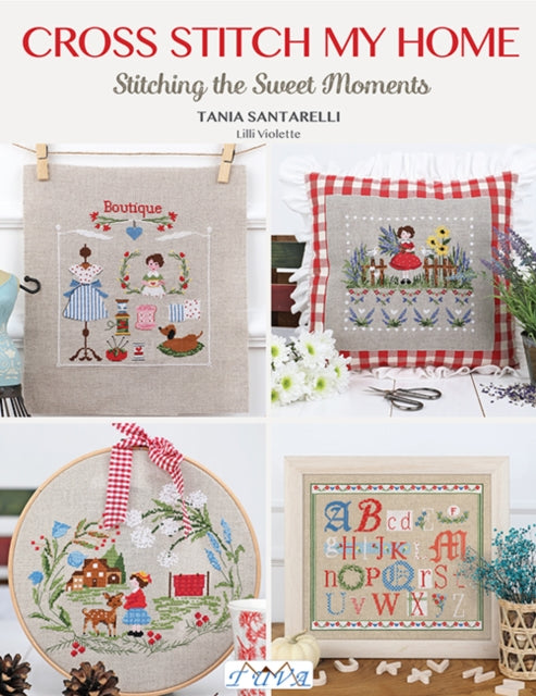 Book cover of: Cross Stitch My Home. By: Tania Santarelli