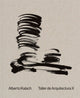 Book cover of: Alberto Kalach: Work. By: Alberto Kalach