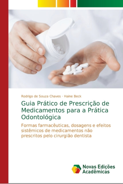 Book cover of: Guia Pratico de Prescricao de Medicamentos para a Pratica Odontologica