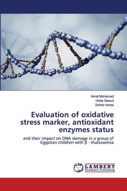 Book cover of: Evaluation of oxidative stress marker, antioxidant enzymes status