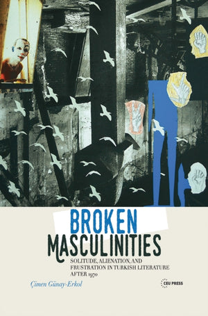 Broken Masculinities