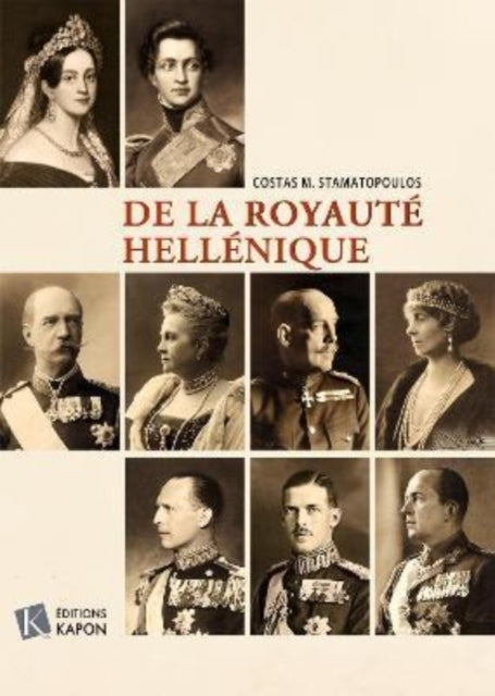 Book cover of: De la Royaute hellenique. By: Costas M. Stamatopoulos