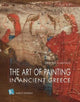 Book cover of: Art of Painting in Ancient Greece (English language edition). By: Dimitris Plantzos