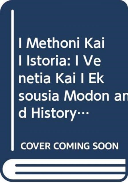 Book cover of: I methoni kai i istoria. By: Panagiōtēs Phoutakēs