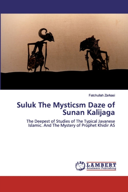 Book cover of: Suluk The Mysticsm Daze of Sunan Kalijaga