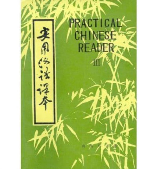 Book cover of: Practical Chinese Reader. By: Beijing Language Institute