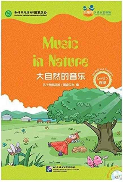 Book cover of: Music n Nature (for Teenagers): Friends Chinese Graded Readers (Level 5). By: Kongzi xue yuan. Zong bu
