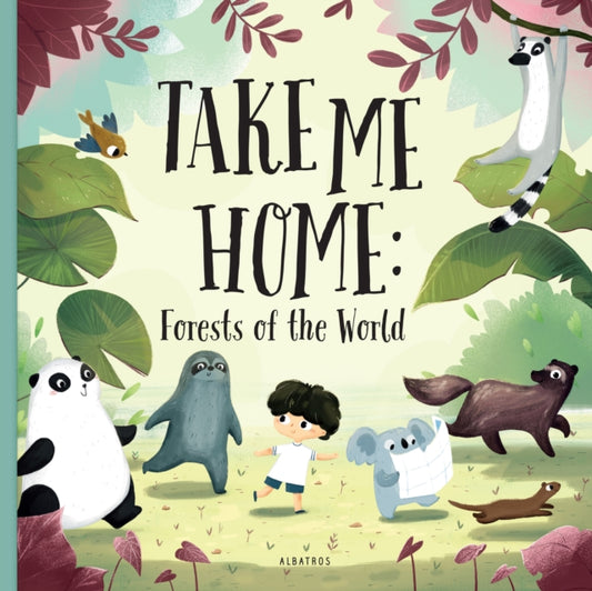 Book cover of: Take me Home: Forests of the World. By: Hana#269