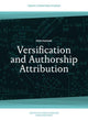 Book cover of: Versification and Authorship Attribution. By: Petr Plechác