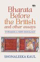 Book cover of: Bharata Before the British and Other Essays