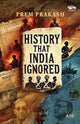Book cover of: History That India Ignored