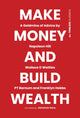 Book cover of: Make Money and Build Wealth