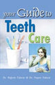 Book cover of: Your Guide to Teeth Care
