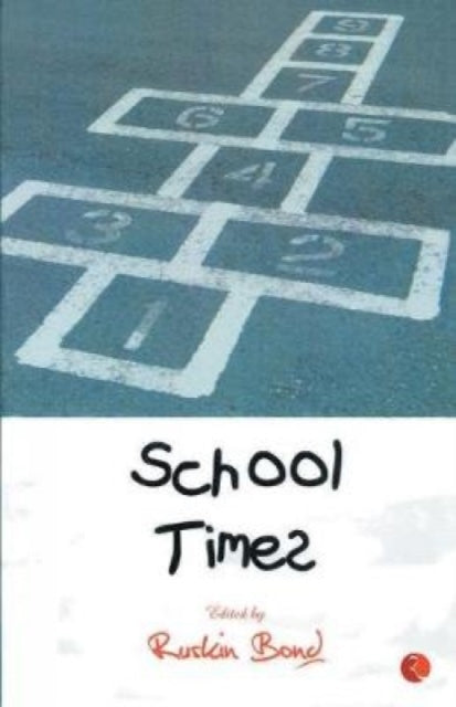 Book cover of: School Time. By: Ruskin Bond