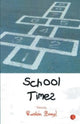 Book cover of: School Time. By: Ruskin Bond