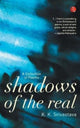 Book cover of: Shadows of the Real