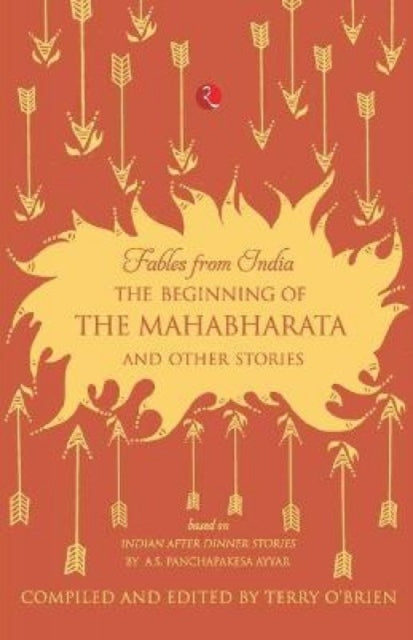 Book cover of: Beginning of the Mahabharata and Other Stories. By: A. S. Panchapakesa Ayyar