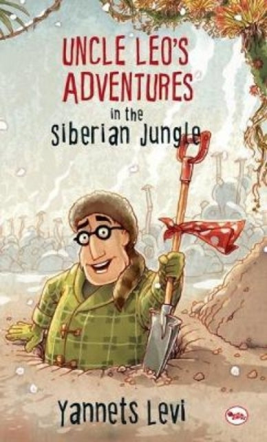 Book cover of: Uncle Leo's Adventures in the Siberian Jungle