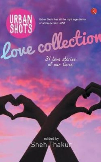 Book cover of: Urban Shots. By: Sneh Thakur