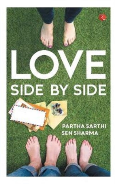 Book cover of: Love Side by Side. By: Partha Sarthi Sen Sharma