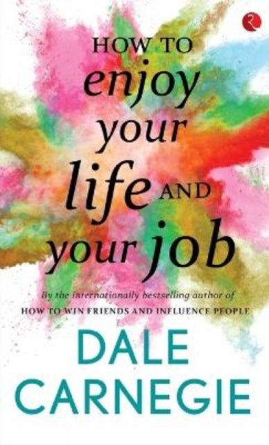 Book cover of: How to Enjoy Your Life and Your Job