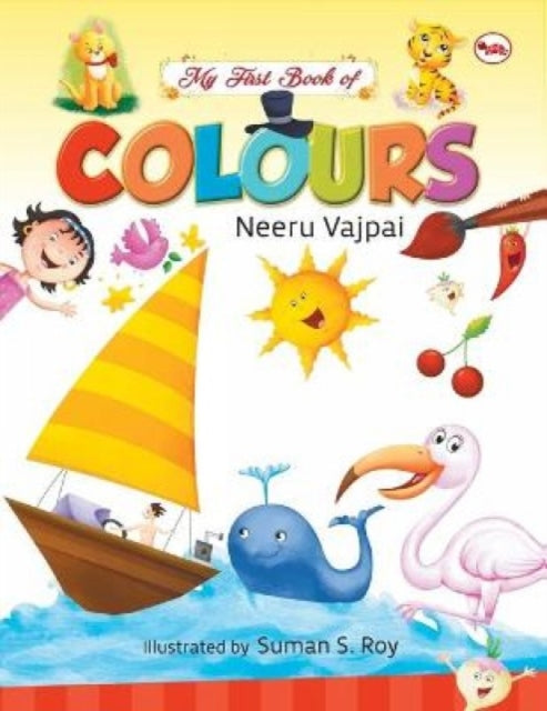 Book cover of: My First Book of Colours. By: Neeru Vajpai