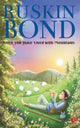 Book cover of: Once you have lived with Mountains. By: Ruskin Bond