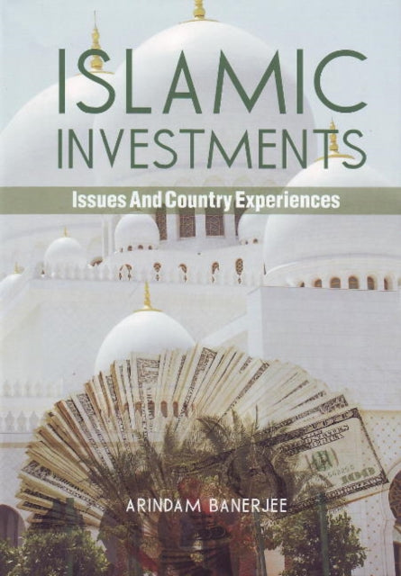 Book cover of: Islamic Investments. By: Arindam Banerjee