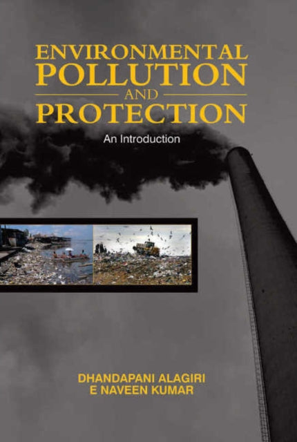 Book cover of: Environmental Pollution & Protection. By: Dhandapani Alagiri