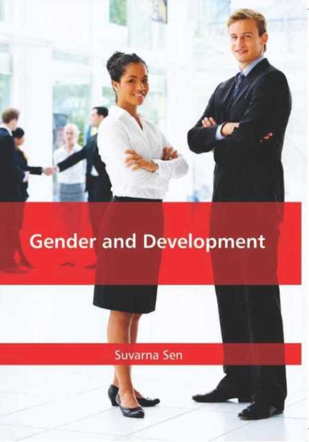 Book cover of: Gender & Development. By: Suvarna Sen