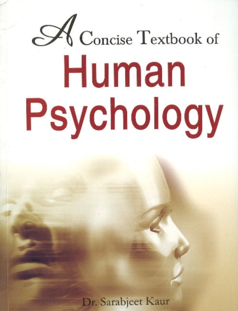 Book cover of: Concise Textbook of Human Psychology. By: Sarabjeet Kaur