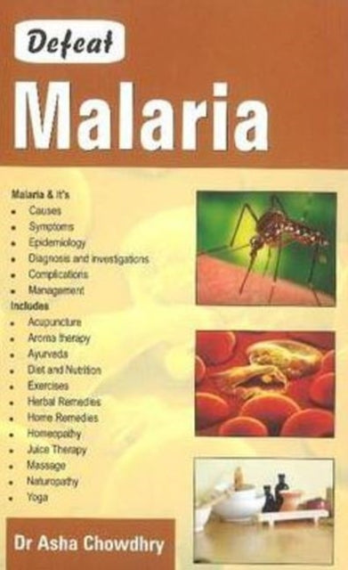 Book cover of: Defeat Malaria. By: Dr Asha Chaudhary