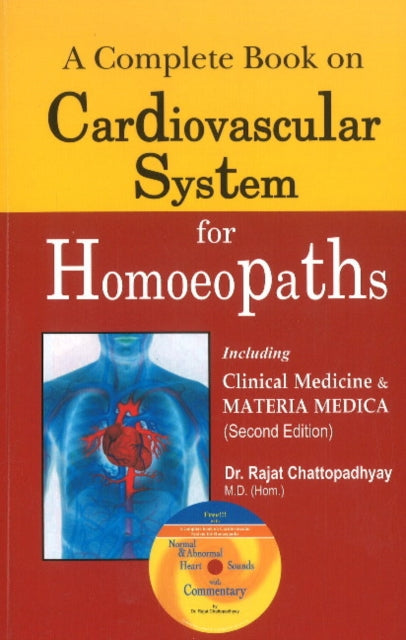 Book cover of: Complete Book on Cardiovascular System for Homoeopaths. By: Rajat Chattopadhyay