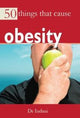 Book cover of: 50 Things that Cause Obesity